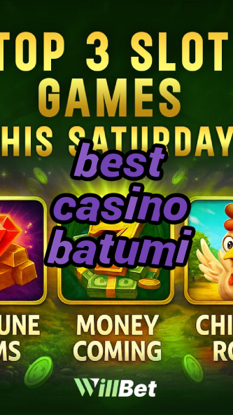 best casino batumi-igamblingorder.com